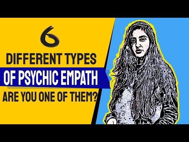 6 Different Types Of Psychic Empaths, Are you one of them?