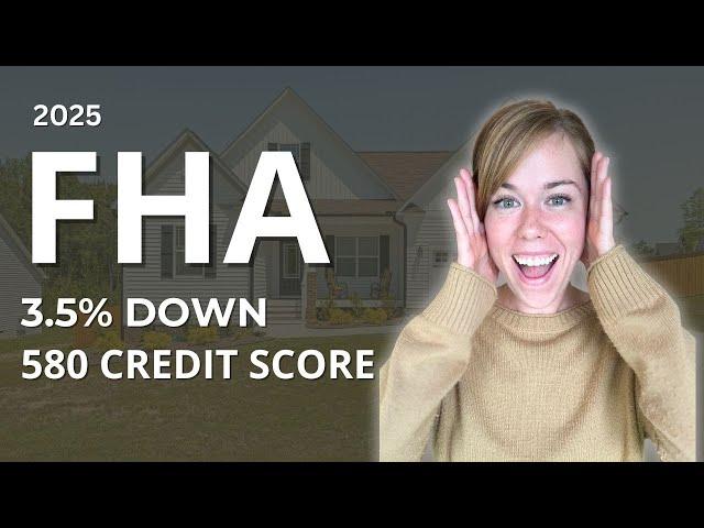 New FHA Loan Requirements 2025 (Complete Guide)