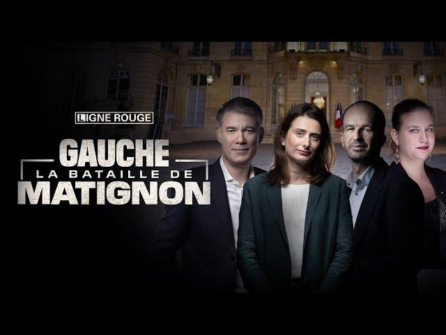 Gauche, la bataille de Matignon