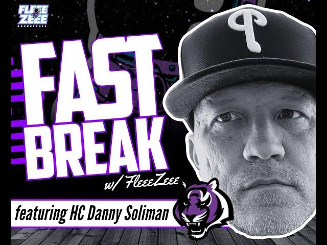 FASTBREAK w/ Danny Soliman