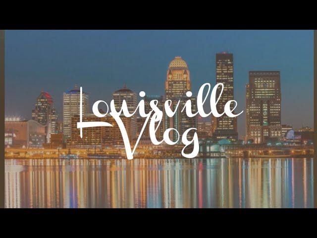 TRAVEL WITH ME | LOUISVILLE, KY