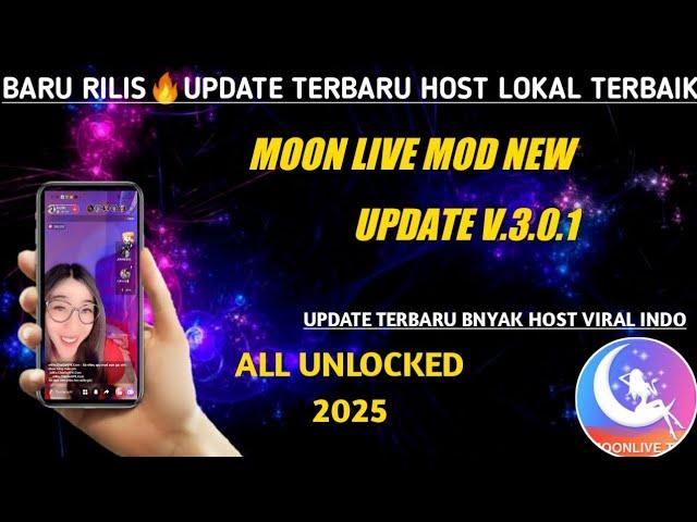 APLIKASI LIVE STREAMING BAR BAR 2025 HOST INDO ~ MOON LIVE MOD NEW UPDATE V.3.0.1 ALL UNLOCKED