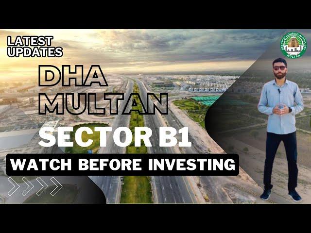 DHA Multan Latest Development Updates | Sector B1 DHA MULTAN |