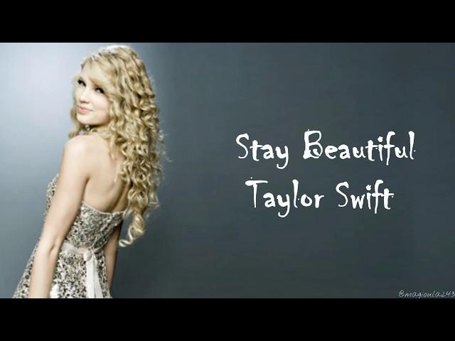 Taylor Swift - Stay Beautiful (Lyrics)