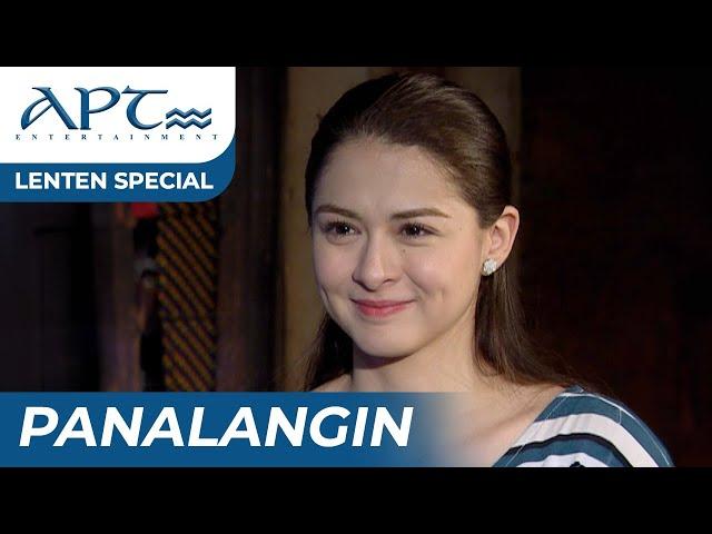 "PANALANGIN" FULL EPISODE | Marian Rivera | APT Lenten Special