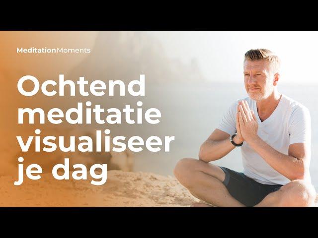 Ochtend meditatie: Visualiseer je dag | Ontspannen | Meditation Moments app