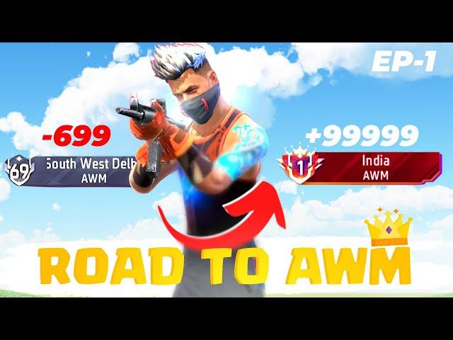 ROAD TO AWM KING  || AWM INDIA WEAPON GLORY PUSHING || PUSHING FOR AWM TOP-1 || EP 1