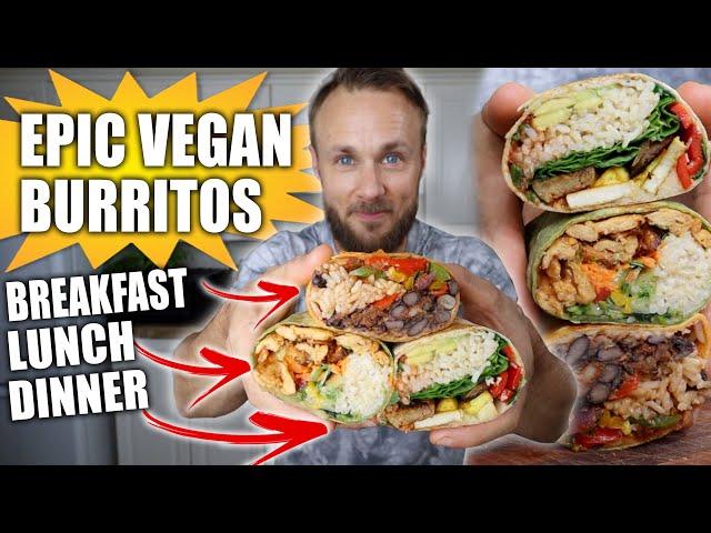 3 HIGH PROTEIN VEGAN BURRITOS | EASY RECIPES 