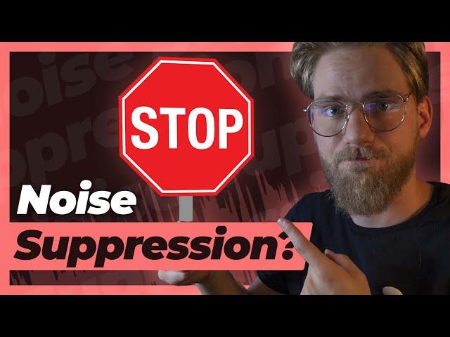 Should You be Using Noise Suppression? (RTX Voice, Krisp, etc)