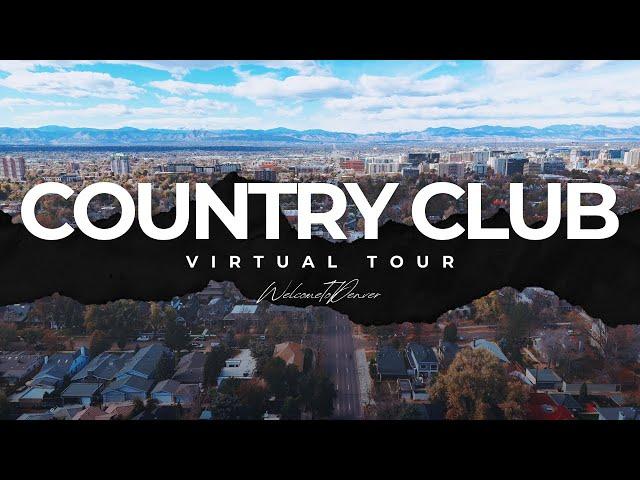 Virtual Tour of Country Club Denver - Denver Luxury Neighborhoods
