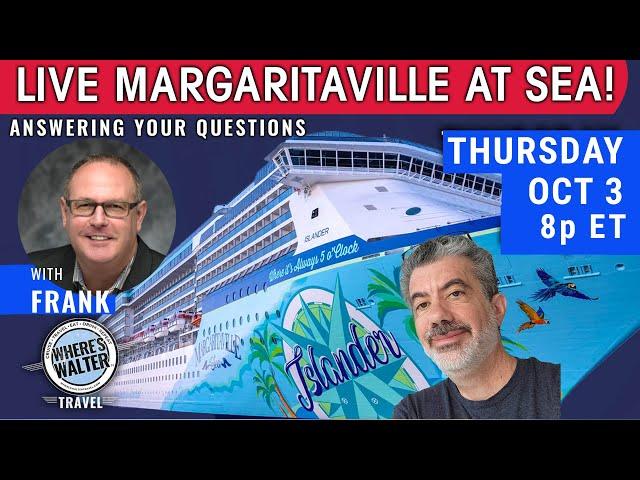 LIVE Margaritaville At Sea Q&A | Thurs Oct 3, 8p ET. #Cruise