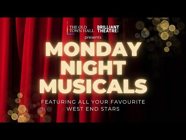 Monday Night Musicals at The Old Town Hall