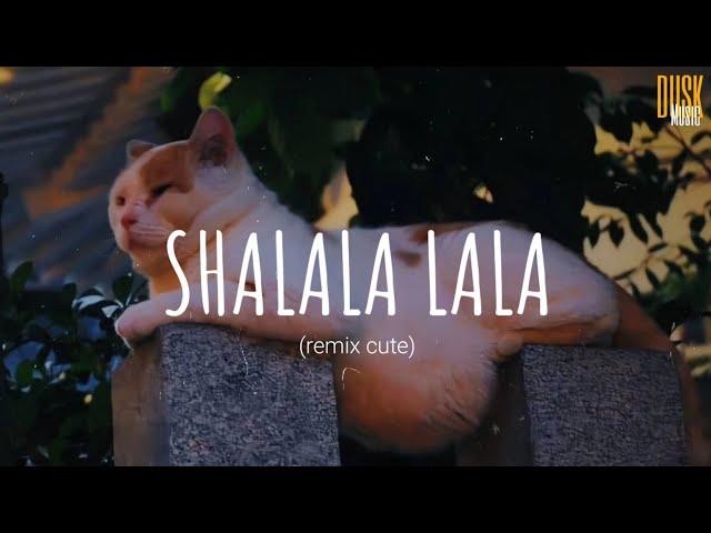 Shalala Lala (remix cute) -  DJ DESA // (Vietsub + Lyric) Tik Tok Song