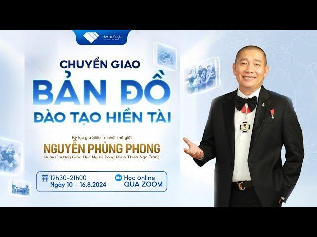 Chuyển giao BẢN ĐỒ ĐÀO TẠO HIỀN TÀI - Buổi 5 | Nguyễn Phùng Phong