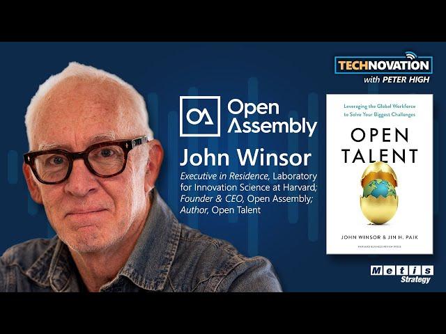 Open Talent: Founder & CEO John Winsor on Building Global Talent Networks | Technovation 893