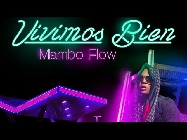 MAMBO FLOW - VIVIMOS BIEN / Mambo 2020