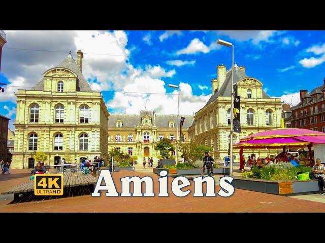 Walking tour in Amiens, France - 4K UHD Walking Adventures - 4K Walks - City Walks