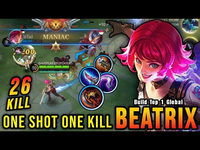 26 Kills + MANIAC!! Sidelane Beatrix One Shot One Kills - Build Top 1 Global Beatrix ~ MLBB