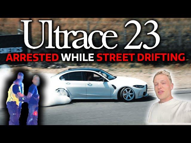 ARRESTED WHILE STREET DRIFTING - CRAZIEST POLICE ENCOUNTER EVER - Ultrace 2023 - OG SCHAEFCHEN