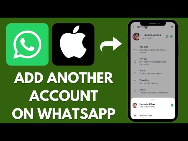 How to add "another account" on WhatsApp in iPhone