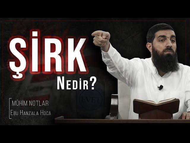 Şirk Nedir? Halis Bayancuk Hoca