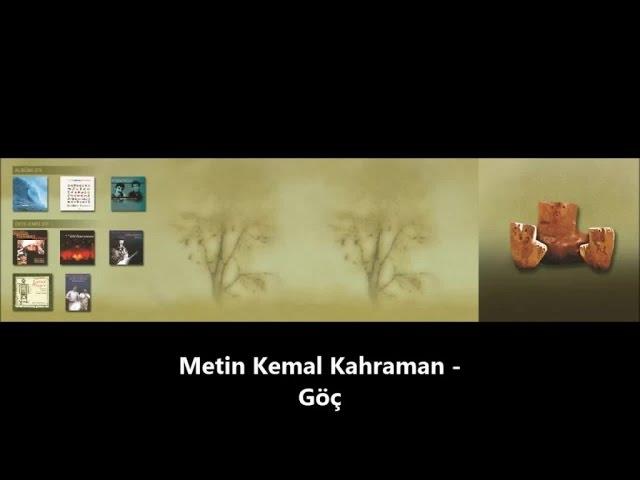 METİN KEMAL KAHRAMAN - Göç