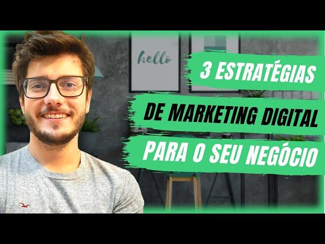 3 Estratégias de Marketing Digital para aumentar as vendas do seu negócio em 2021