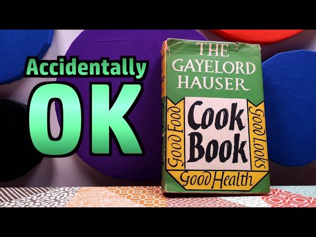 The Gayelord Hauser Cookbook (1955) - Vintage Cookbook Review