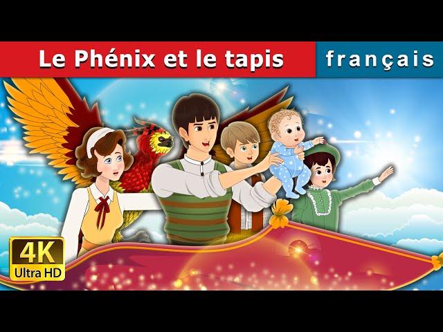 Le Phénix et le tapis |  The Phoenix and the Carpet in French | @FrenchFairyTales