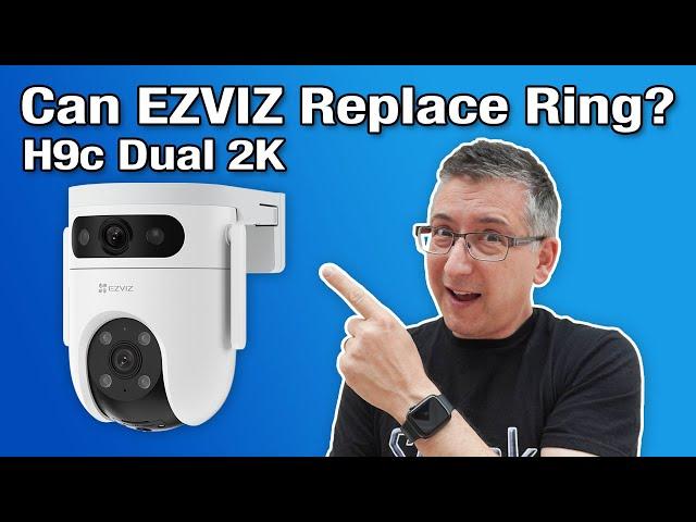 Can EZVIZ Cameras Replace Ring? H9c Dual 2K Review