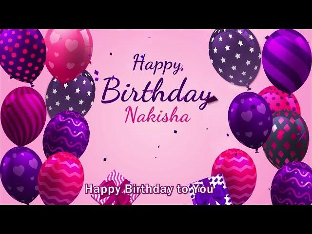 Happy Birthday Nakisha | Nakisha Happy Birthday Song