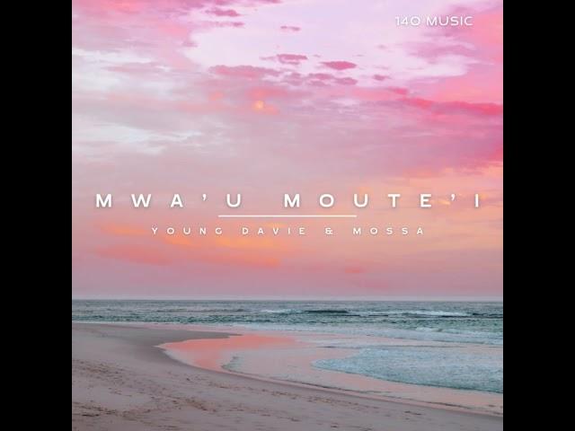 Young Davie & Mossa - Mwa'u Moute'i (Audio)