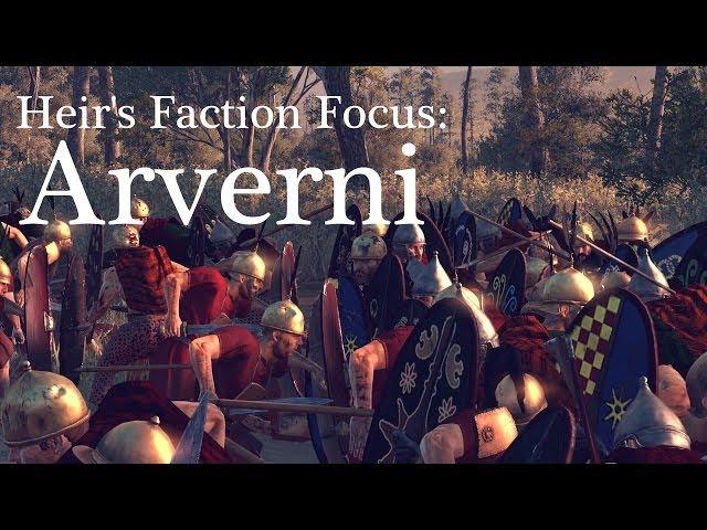 Heir's Faction Focus : Arverni