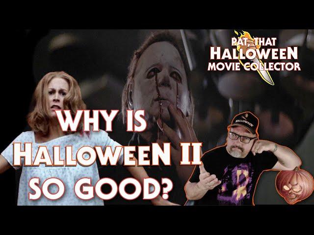 Why is Halloween II So Good?