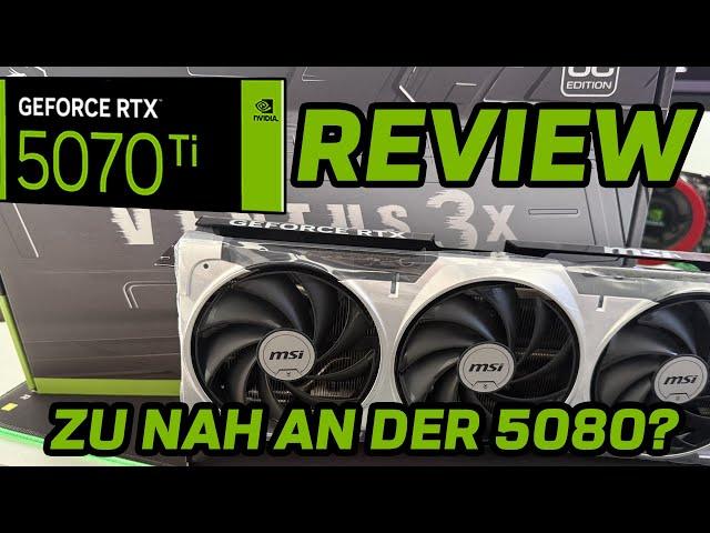 Macht die RTX 5080 FAST Obsolet! - GeForce RTX 5070Ti Review!