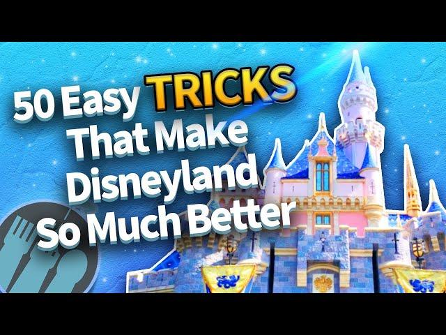 50 Easy Tricks That Make Disneyland So Much Better