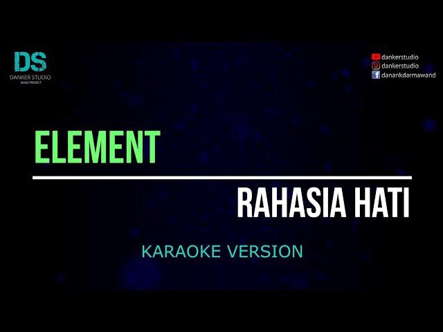 Element - rahasia hati (karaoke version) tanpa vokal