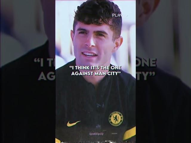 Pulisic reveals his favourite Chelsea goal