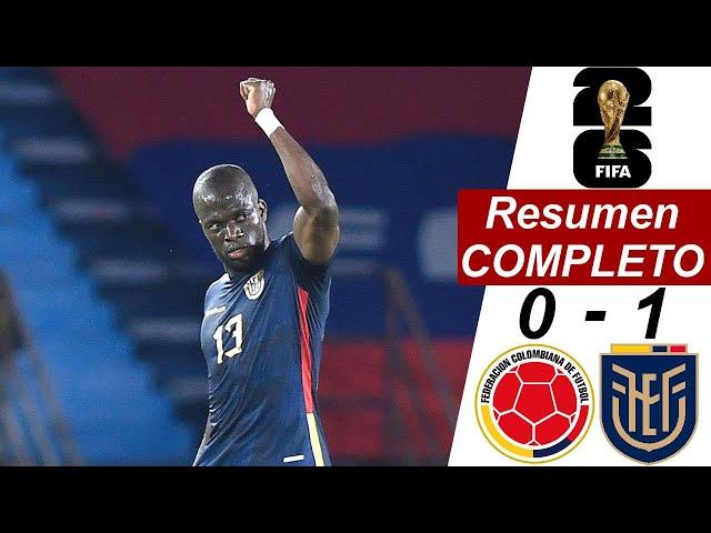 Colombia vs Ecuador 0-1 Resumen Y Goles COMPLETO | Eliminatorias Mundial 2026