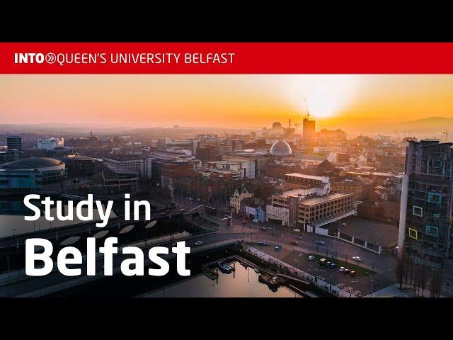 Study, live and work in Belfast | Queen’s University Belfast