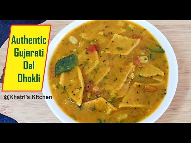 Authentic Gujarati Dal Dhokli Recipe - गुजराती दाल ढोकली - Tasty & Healthy - @Khatri's Kitchen