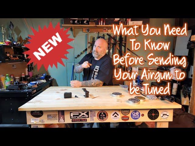 Airgun Tuning : What you need to know before sending it to someone to tune