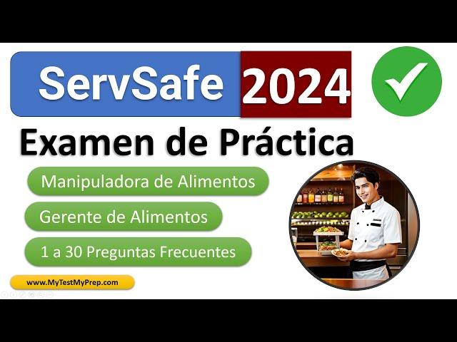 Examen de Práctica de ServSafe 2024 de Gerente y Manipulador de Alimentos