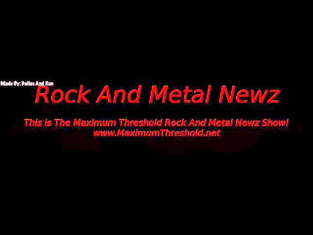 Maximum Threshold Rockandmetalnewz Show 19 - New Dream Theater - New Opeth and Trivium!