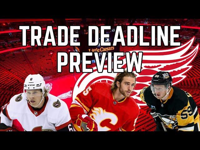 Detroit Red Wings Trade Deadline Preview