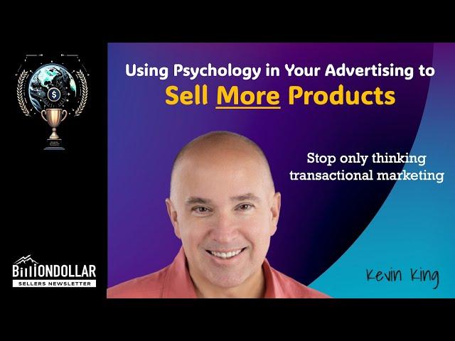 Psychology and Marketing for E-Commerce Success - Kevin King