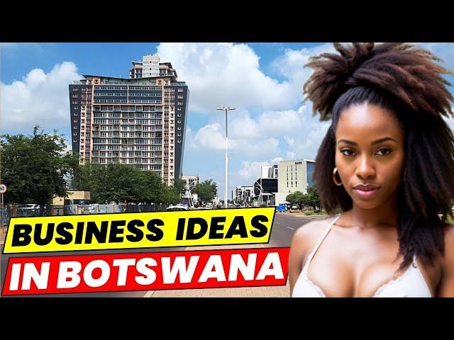 Top 10 Small profitable business ideas in Botswana 2024