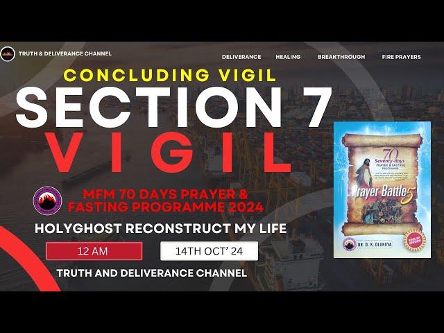 SECTION 7 VIGIL MFM 70 DAYS PRAYER & FASTING 2024 PROGRAMME 7 CONCLUDING PRAYERS