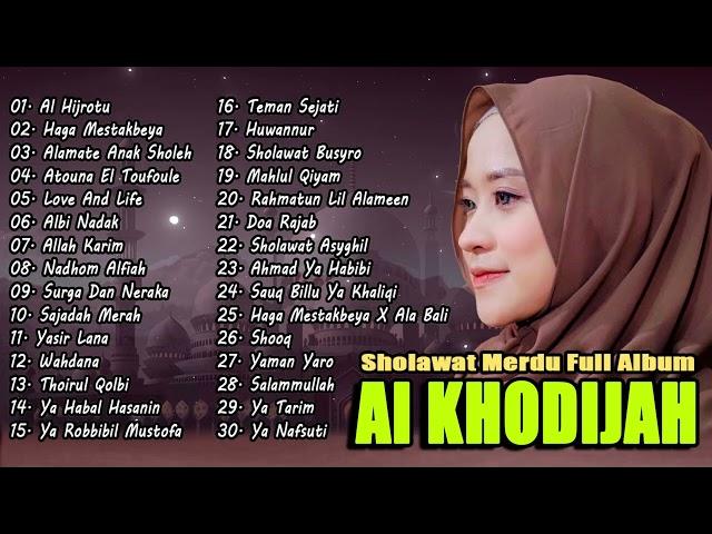 AI KHODIJAH FULL ALBUM SHOLAWAT MERDU | SHOLAWAT TERBARU 2024