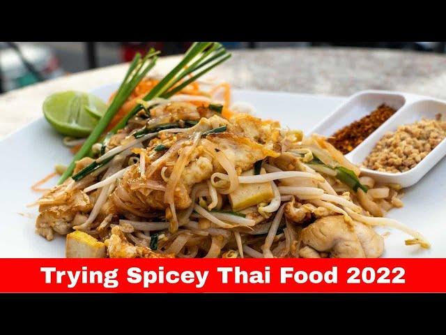 Trying Spicey Thai Food 2022